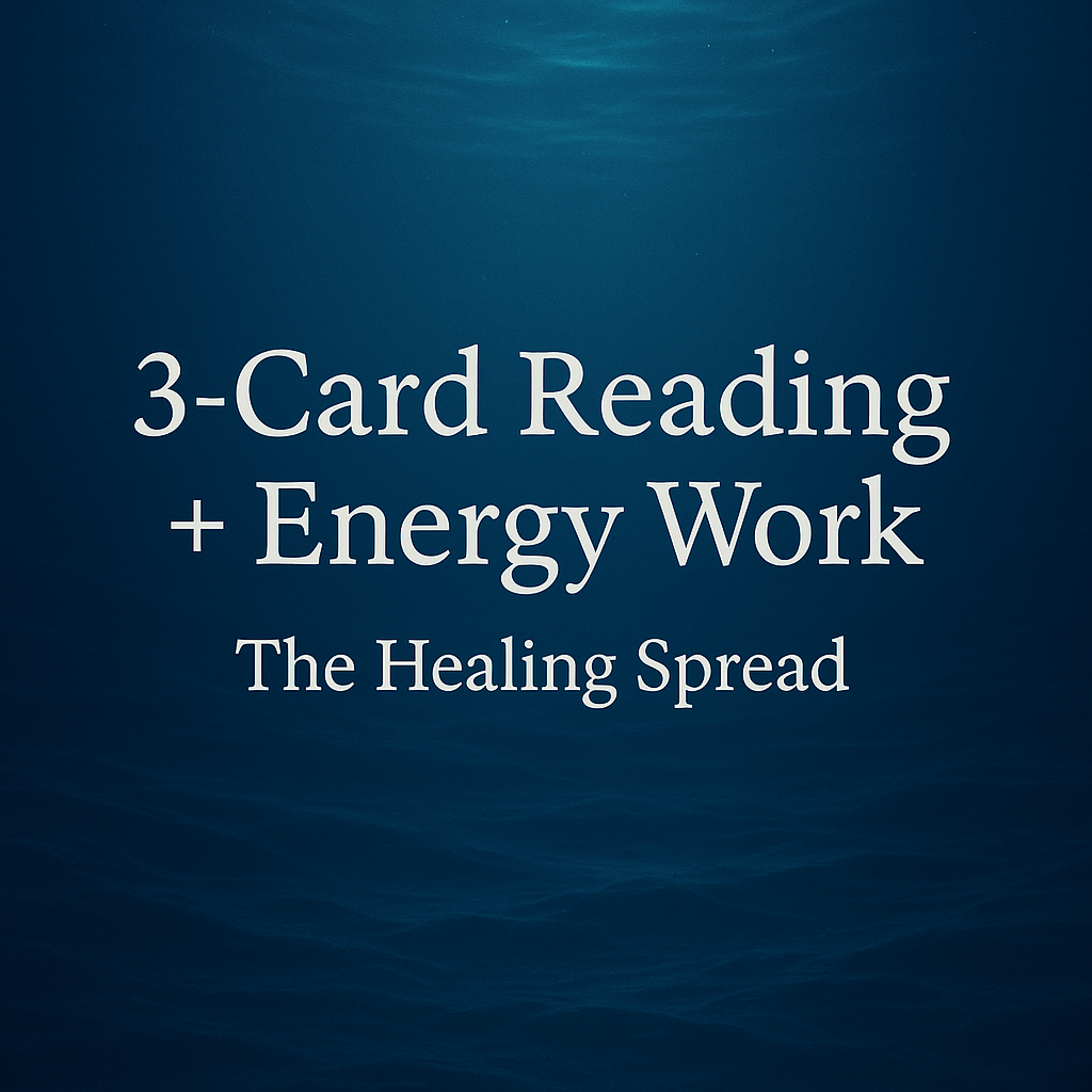 3-Card Reading with Energy Work: The Healing Spread