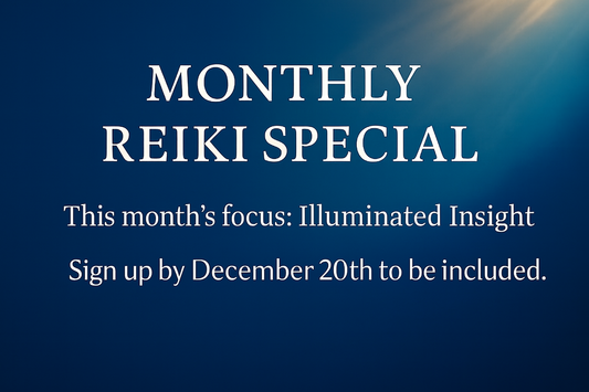 December Monthly Special - Reiki Distance Healing - For Illuminated Insight